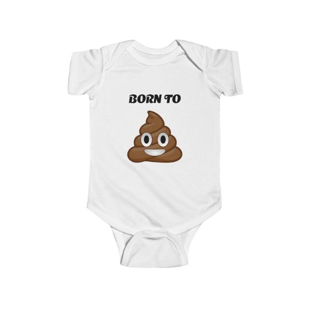 Born to Poop - Infant Jersey Bodysuit