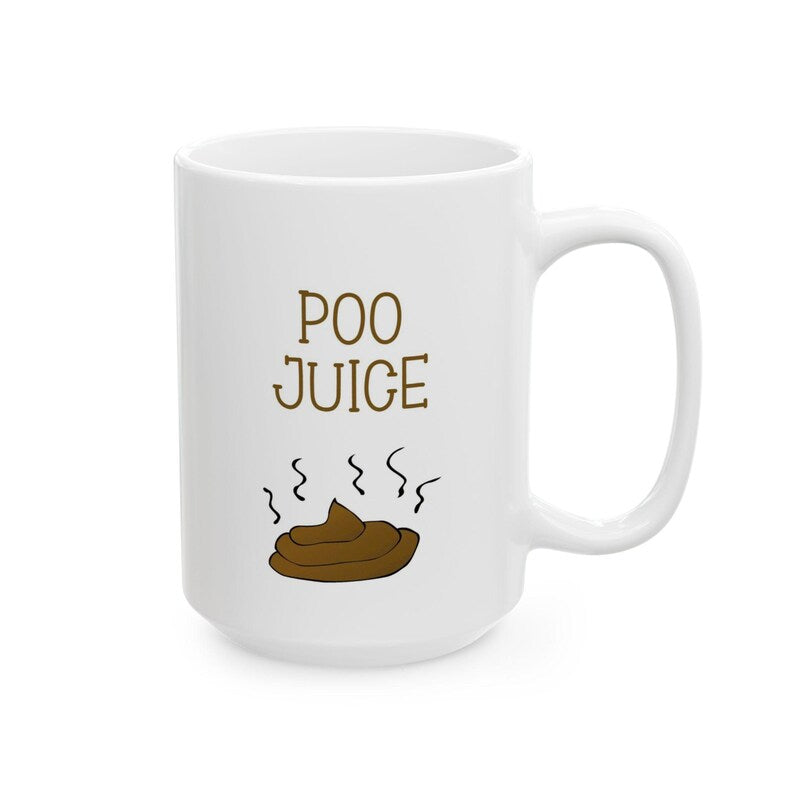 "Poop Juice" Coffee Mug