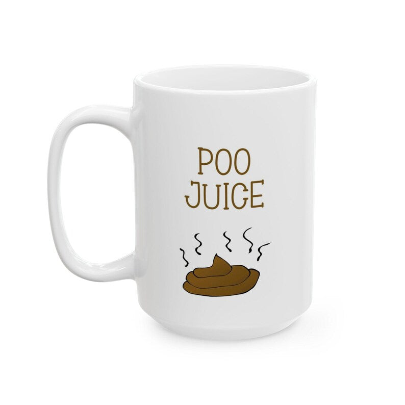 "Poop Juice" Coffee Mug